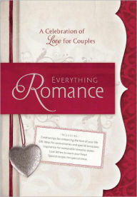 Title: Everything Romance: A Celebration of Love for Couples, Author: Todd Hafer