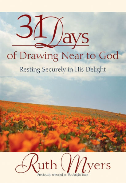 Thirty-One Days of Drawing Near to God: Resting Securely in His Delight