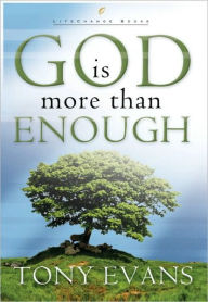 Title: God Is More Than Enough, Author: Tony Evans