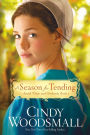 A Season for Tending (Amish Vines and Orchards Series #1)