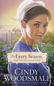 Title: For Every Season (Amish Vines and Orchards Series #3), Author: Cindy Woodsmall