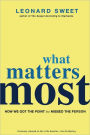 What Matters Most: How We Got the Point but Missed the Person