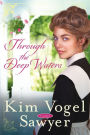 Through the Deep Waters: A Novel