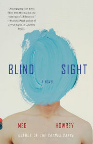 Title: Blind Sight: A Novel, Author: Meg Howrey