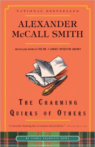Title: The Charming Quirks of Others (Isabel Dalhousie Series #7), Author: Alexander McCall Smith