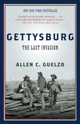 Gettysburg The Last Invasion By Allen Guelzo Paperback Barnes Noble