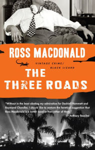 Title: The Three Roads, Author: Ross Macdonald