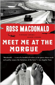 Title: Meet Me at the Morgue, Author: Ross Macdonald