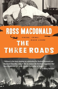 Title: The Three Roads, Author: Ross Macdonald