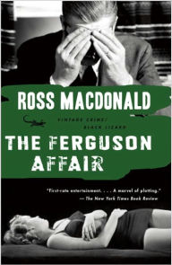 Title: The Ferguson Affair, Author: Ross Macdonald