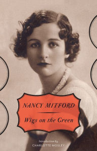 Title: Wigs on the Green, Author: Nancy Mitford