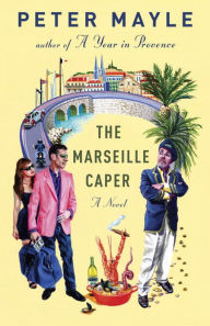 Title: The Marseille Caper, Author: Peter Mayle
