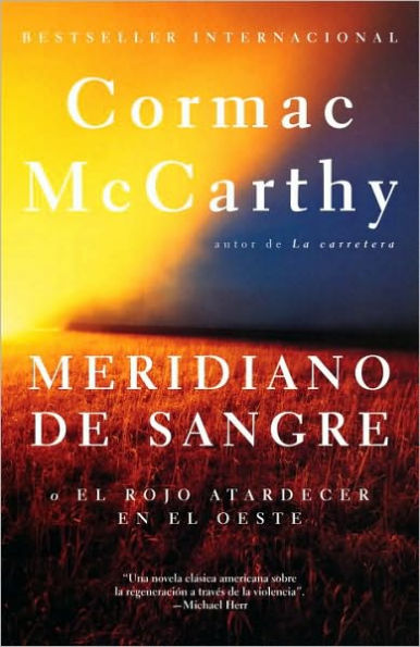 Meridiano de sangre (Blood Meridian, or The Evening Redness in the West)