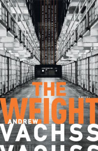 Title: The Weight, Author: Andrew Vachss