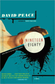 Title: Nineteen Eighty (Red Riding Quartet Series #3), Author: David Peace