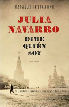 Dime quien soy (Tell Me Who I Am) by Julia Navarro, Paperback | Barnes ...