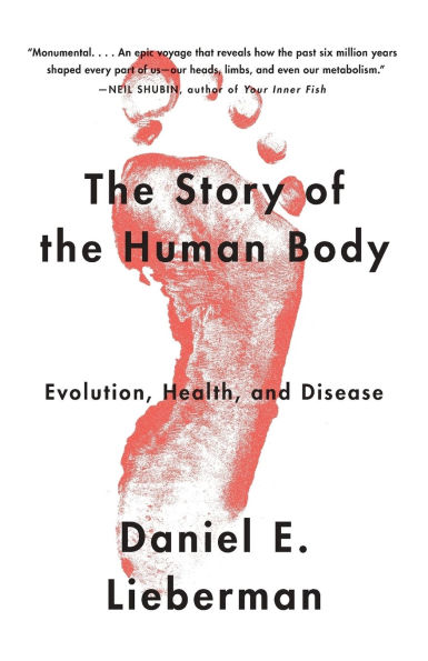 the Story of Human Body: Evolution, Health, and Disease