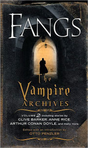 Title: Fangs: The Vampire Archives, Volume 2, Author: Otto Penzler