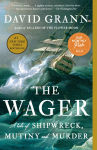 Alternative view 1 of The Wager: A Tale of Shipwreck, Mutiny and Murder