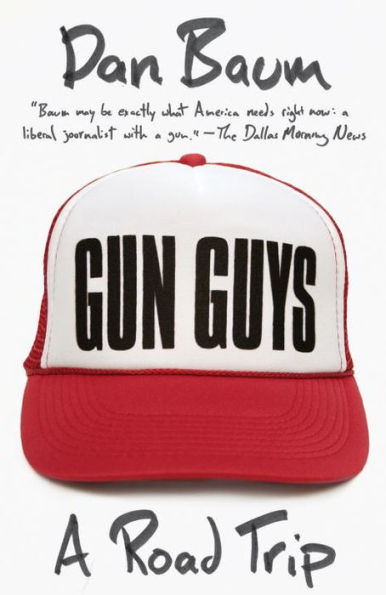 Gun Guys: A Road Trip