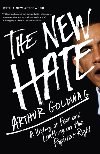 the New Hate: A History of Fear and Loathing on Populist Right
