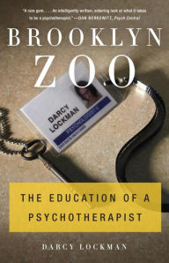 Title: Brooklyn Zoo: The Education of a Psychotherapist, Author: Darcy Lockman