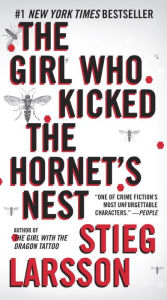 Title: The Girl Who Kicked the Hornet's Nest (The Girl with the Dragon Tattoo Series #3), Author: Stieg Larsson