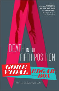Title: Death in the Fifth Position, Author: Gore Vidal