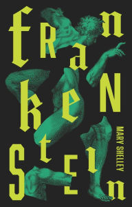 Title: Frankenstein: Or The Modern Prometheus, Author: Mary Shelley