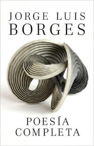 Title: Poesía completa / Complete Poetry Borges, Author: Jorge Luis Borges