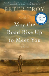 Title: May the Road Rise Up to Meet You, Author: Peter Troy