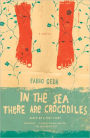 In the Sea There Are Crocodiles