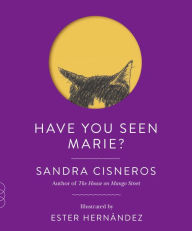 Title: Have You Seen Marie?, Author: Sandra Cisneros