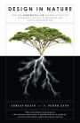 Design in Nature: How the Constructal Law Governs Evolution in Biology, Physics, Technology, and Social Organizations