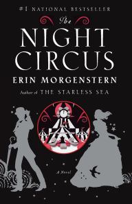 Title: The Night Circus, Author: Erin Morgenstern