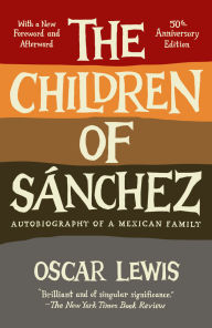 The Children of Sanchez: Autobiography of a Mexican Family