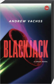 Title: Blackjack: A Cross Novel, Author: Andrew Vachss