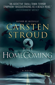 Title: The Homecoming: Book Two of the Niceville Trilogy, Author: Carsten Stroud