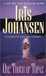 Title: One Touch of Topaz, Author: Iris Johansen