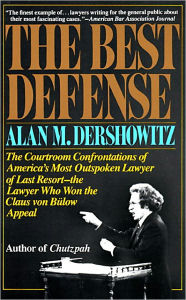 Title: The Best Defense, Author: Alan Dershowitz