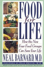 Food for Life: How the New Four Food Groups Can Save Your Life