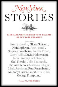 New York Stories: Landmark Writing from Four Decades of New York Magazine