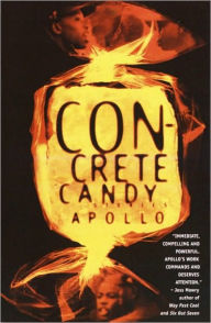 Title: Concrete Candy: Stories, Author: Apollo