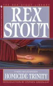 Title: Homicide Trinity (Nero Wolfe Series), Author: Rex Stout