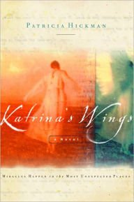 Title: Katrina's Wings, Author: Patricia Hickman