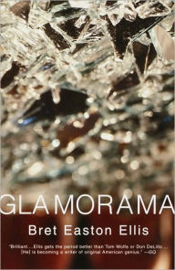 Title: Glamorama, Author: Bret Easton Ellis