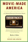 Movie-Made America: A Cultural History of American Movies