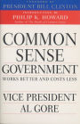 Common Sense Government: Works Better and Costs Less