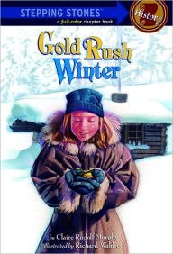 Title: Gold Rush Winter, Author: Claire Rudolf Murphy