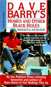 Title: Homes and Other Black Holes, Author: Dave Barry